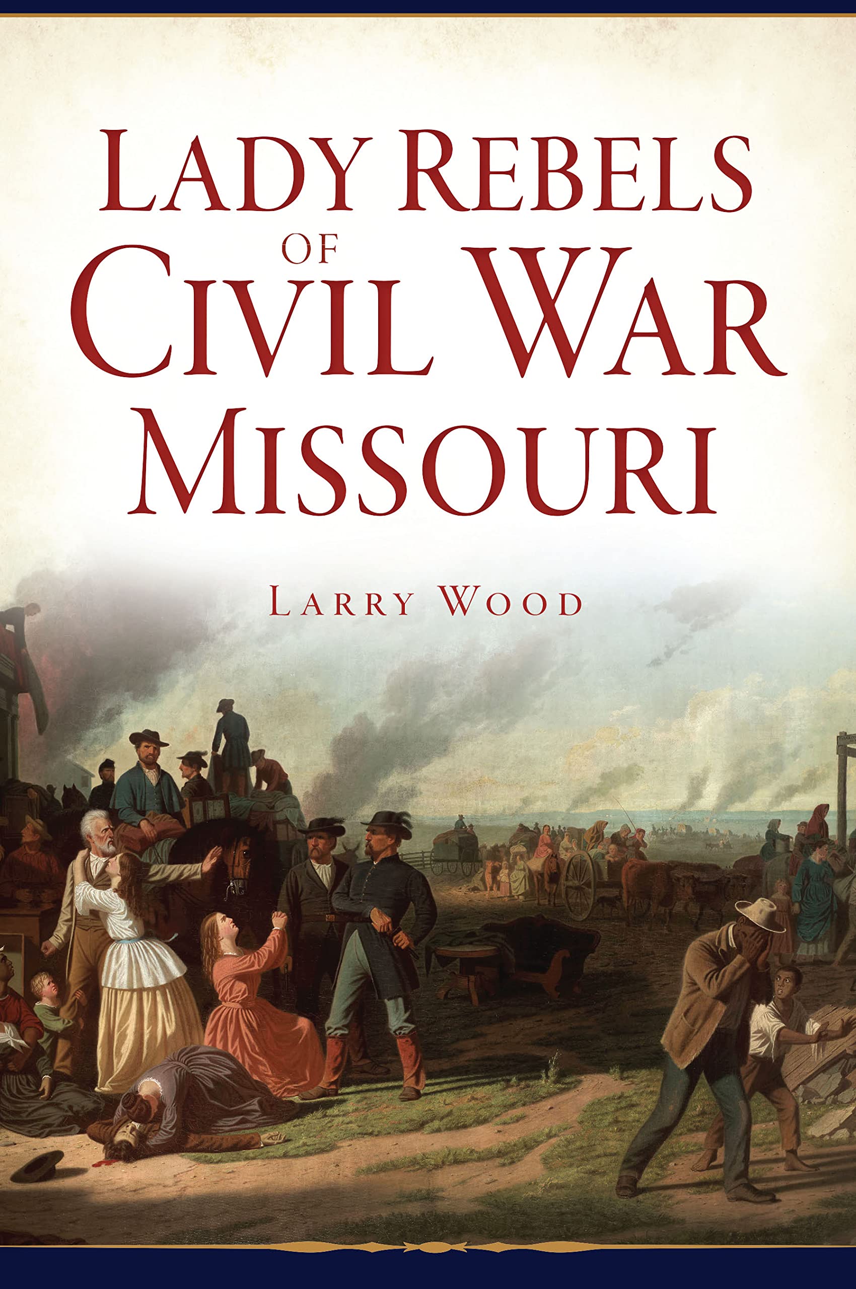 Lady Rebels of Civil War Missouri book cover