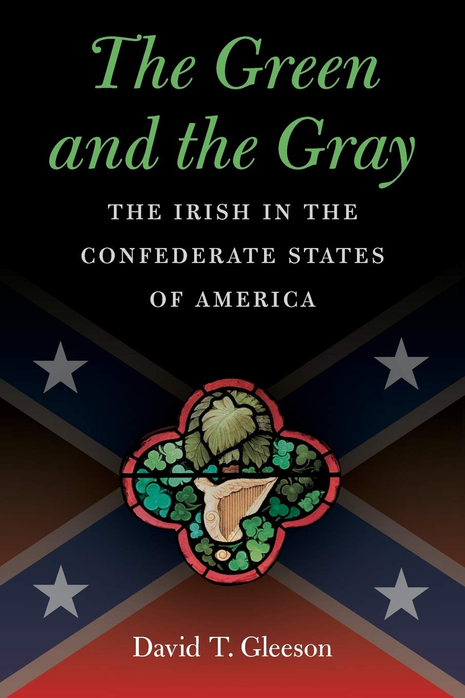 Green and the Gray: Irish in the Confederate States of America