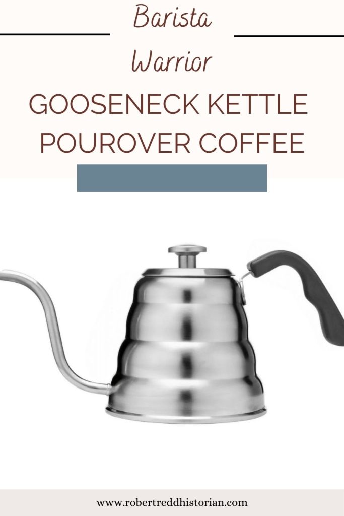 Barista Warrior Kettle for Pour Over coffee