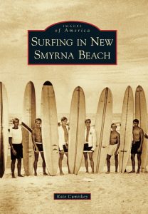 Surfing in New Smyrna Beach Images of America book