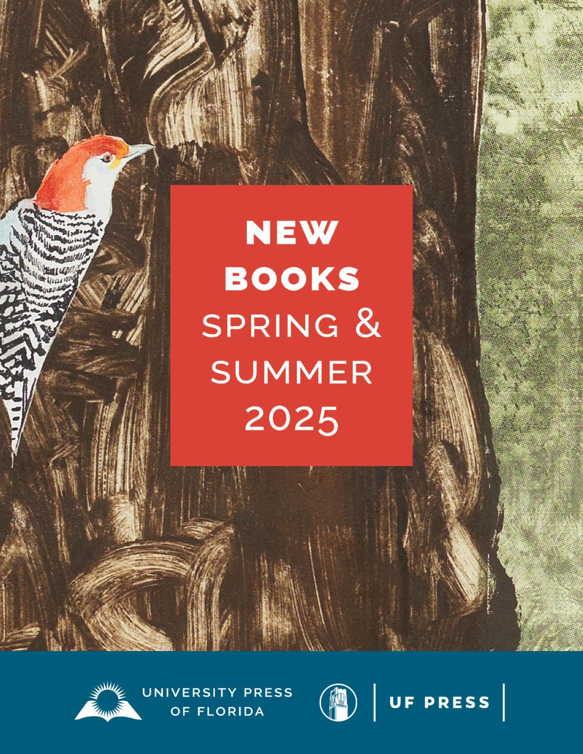 University Press of Florida Spring and Summer 2025 catalog