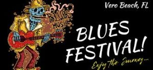 Vero Beach Blues Festival Best Events and Festivals in Florida February 2025