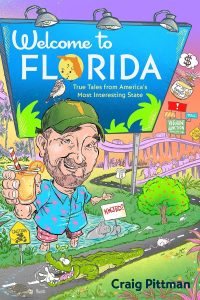 Welcome to Florida Craig Pittman University Press of Florida Spring and Summer 2025 catalog