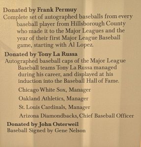 Plaque acknowledging the signed baseballs. Tampa Baseball Museum in Ybor City, FL.