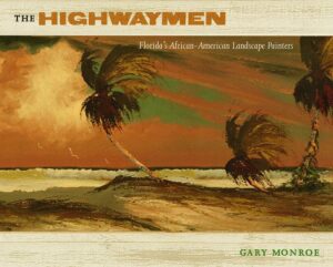 The Highwaymen by Gary Monroe