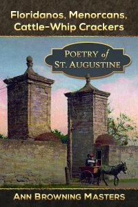 Poetry of St. Augustine written by Dr. Ann Browning Masters