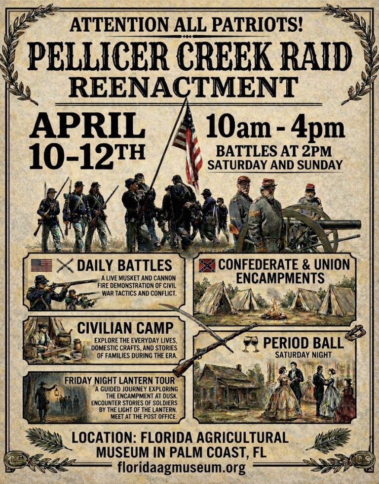 Pellicer Creek Raid Reenactment at Florida Agricultural Museum on Palm Coast, FL April 10-12, 2026.