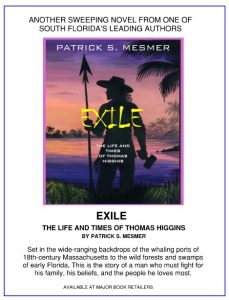 A new release from author Patrick Mesmer. Exile: The Life and Times of Thomas Higgins. 